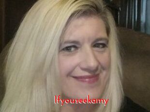 Ifyouseekamy