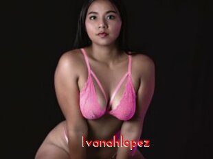Ivanahlopez
