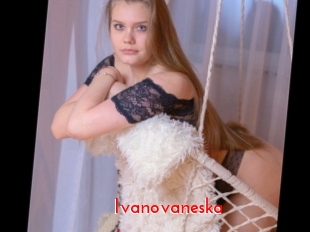 Ivanovaneska
