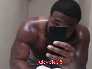 Juicydick18
