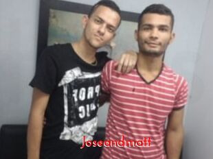 Joseandmatt