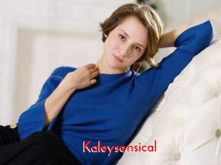 Kaleysensical