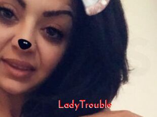 LadyTrouble