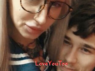 LoveYouToo