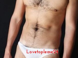 Lovetoplease24