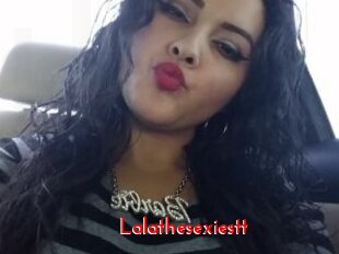 Lalathesexiestt
