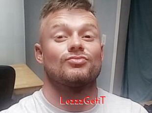 LezzzGetiT