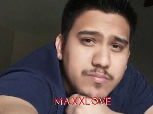 MAXXLOVE