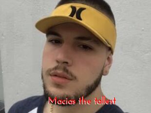 Macias_the_tallest