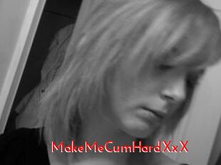 MakeMeCumHardXxX