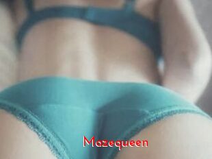 Mazequeen