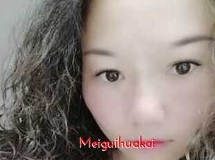 Meiguihuakai