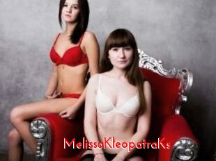MelissaKleopatraKs