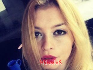 MikaelaK