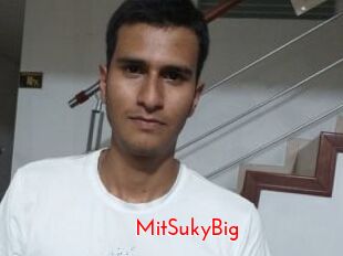 MitSukyBig