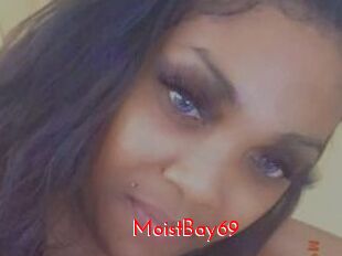 MoistBay69