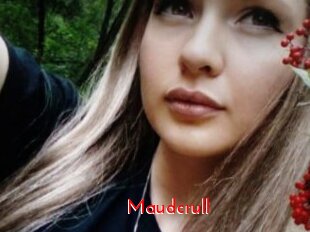 Maudcrull