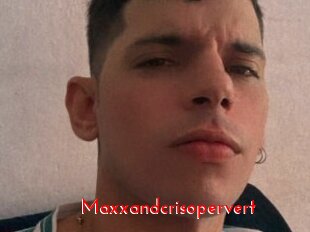 Maxxandcrisopervert