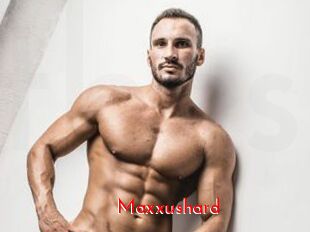 Maxxushard