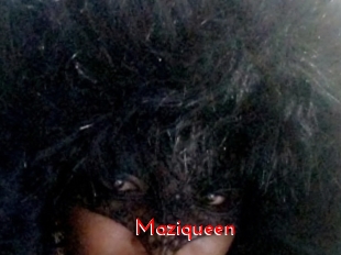 Maziqueen