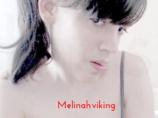 Melinahviking