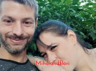 Mihaiandflori