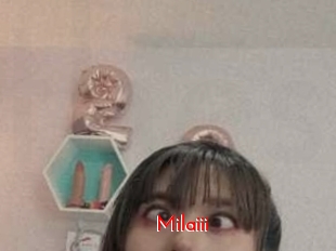 Milaiii