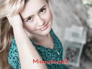 Missmotivated
