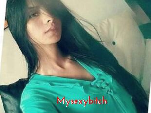 Mysexybitch