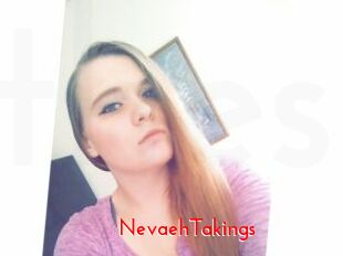 NevaehTakings