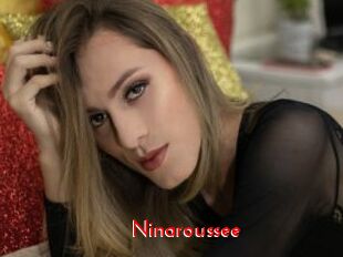 Ninaroussee
