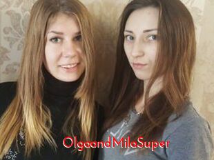 OlgaandMilaSuper