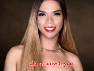 Obsessionwithyou