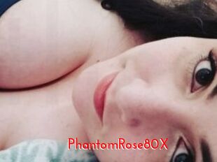 PhantomRose80X