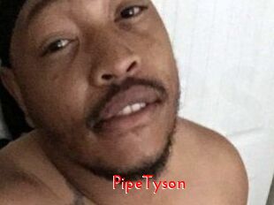 PipeTyson