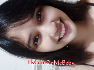 PlsCumOnMeBaby