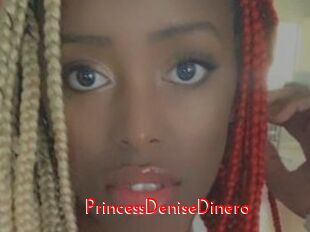 PrincessDeniseDinero