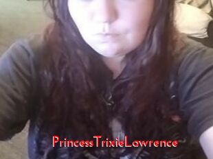 PrincessTrixieLawrence