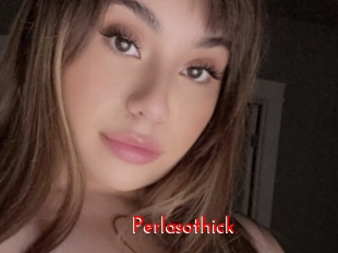 Perlasothick