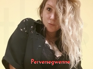 Perversegwenne