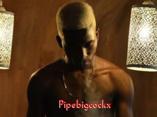 Pipebigcockx