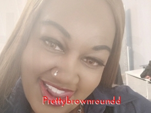 Prettybrownroundd