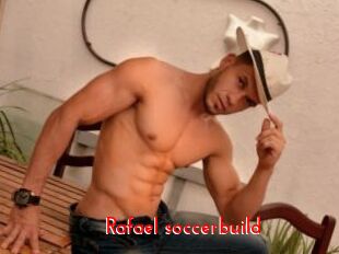 Rafael_soccerbuild The Sex