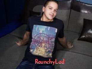 RaunchyLad