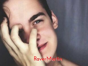 Raver_Martin