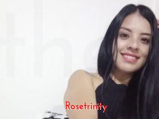 Rosetrinity