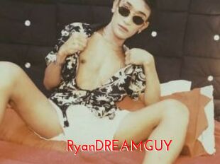 RyanDREAMGUY