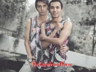 Rickandmathew