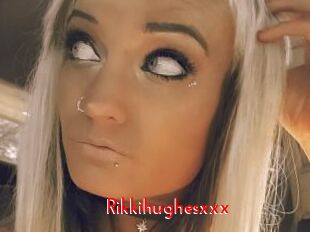 Rikkihughesxxx