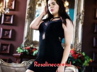 Rosalinecareful